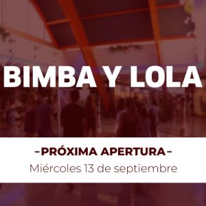 BIMBA Y LOLA – PRÓXIMA APERTURA